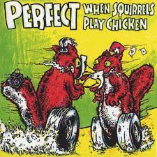 "When Squirrels Play Chicken" (EP) (1996)